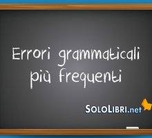 Quali sono gli errori grammaticali più frequenti? Ecco la top ten