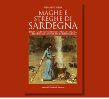 “Maghe e streghe di Sardegna”: in anteprima il libro di Pierluigi Serra