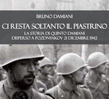 Ci resta soltanto il piastrino. La storia di Quinto Damiani disperso a Pozdnyakov 21 dicembre 1942