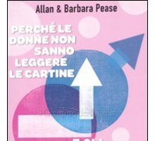 Perché le donne non sanno leggere le cartine e gli uomini non si fermano mai a chiedere?