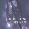 Il destino dei nani