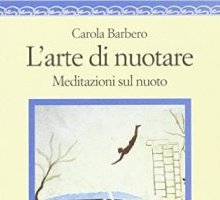 L'arte di nuotare. Meditazioni sul nuoto