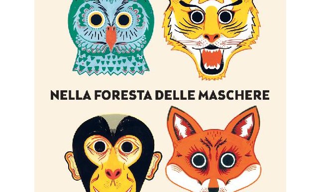 Nella foresta delle maschere: un libro-gioco con 9 maschere già ritagliate