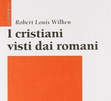 I cristiani visti dai romani