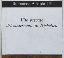 Vita privata del maresciallo di Richelieu