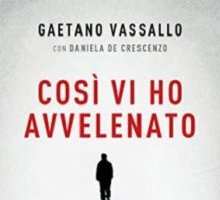 Così vi ho avvelenato