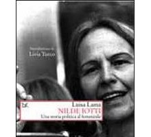 Nilde Iotti. Una storia politica al femminile