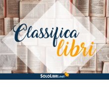 Classifica libri: i 10 libri più venduti ad ottobre 2017