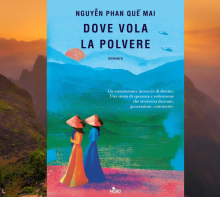 “Dove vola la polvere”: il romanzo di Nguyễn Phan Quế Mai presentato a Pordenonelegge