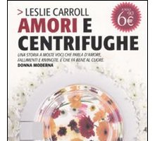 Amori e centrifughe