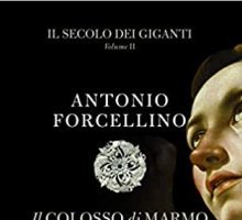 Il colosso di marmo. L'ardore di Michelangelo