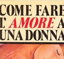 Come fare l'amore a una donna