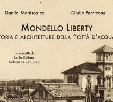 Mondello Liberty. Storia e architetture della «città d'acqua»