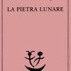 La pietra lunare