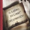 Il Ladro di libri incompiuti