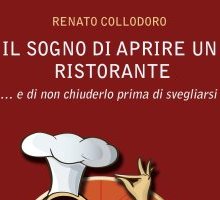 Il sogno di aprire un ristorante... e di non chiuderlo prima di svegliarsi