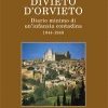 Divieto d'Orvieto. Diario minimo di un'infanzia contadina. 1944-1948