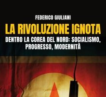 La rivoluzione ignota. Dentro la Corea del Nord: socialismo, progresso, modernità