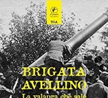 Brigata Avellino. La valanga che sale