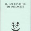 Il cacciatore d'immagini