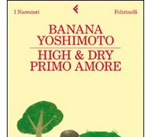 High & Dry. Primo amore