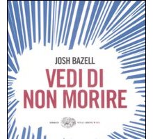 Vedi di non morire