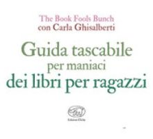 Guida tascabile per maniaci dei libri per ragazzi