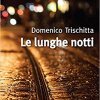 Le lunghe notti