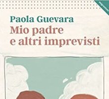 Mio padre e altri imprevisti