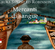 Mercanti di sangue: un nuovo giallo storico di Laura Shepherd-Robinson