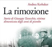 La rimozione. Storia di Giuseppe Tavecchio, vittima dimenticata degli anni di piombo