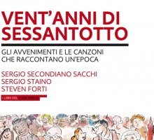 Vent'anni di Sessantotto. Gli avvenimenti e le canzoni che raccontano un'epoca