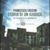 Storia di un giudice. Nel far west della 'ndrangheta