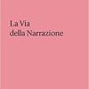 La Via della Narrazione