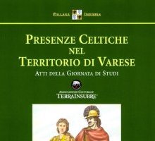 Presenze Celtiche nel Territorio di Varese