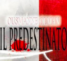 Ousmanne Olman. Il predestinato