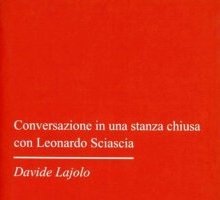 Conversazione in una stanza chiusa con Leonardo Sciascia