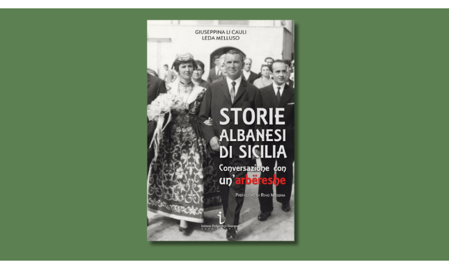 Storie albanesi di Sicilia: conversazione con un'arbëreshe. Incontro a Palermo al Salinas