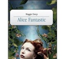 Alice Fantastic