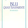 Blu quasi trasparente