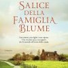 Il salice della famiglia Blume