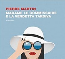 Madame le commissaire e la vendetta tardiva