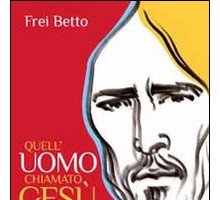 Quell'uomo chiamato Gesù