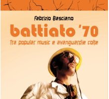 Battiato '70. Tra popular music e avanguardie colte