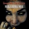 Malanima mia