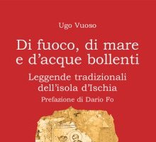 Di fuoco, di mare e d'acque bollenti. Leggende tradizionali dell'isola d'Ischia