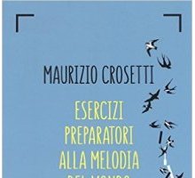 Esercizi preparatori alla melodia del mondo