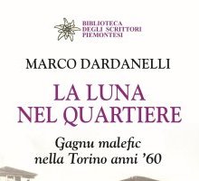 La luna nel quartiere. Gagnu malefic nella Torino anni '60