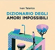 Dizionario degli amori impossibili