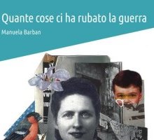 Quante cose ci ha rubato la guerra